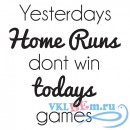 Декоративная наклейка Yesterdays Home Run Dont Win Today Wall Sticker Baseball Quote Sport Wall Decal