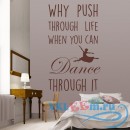 Декоративная наклейка Why Push Through Life Dance Sports Quotes Wall Sticker Home Art Decals Decor