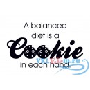 Декоративная наклейка Сбалансированная диета-это печенье в каждой руке фраза на англ
